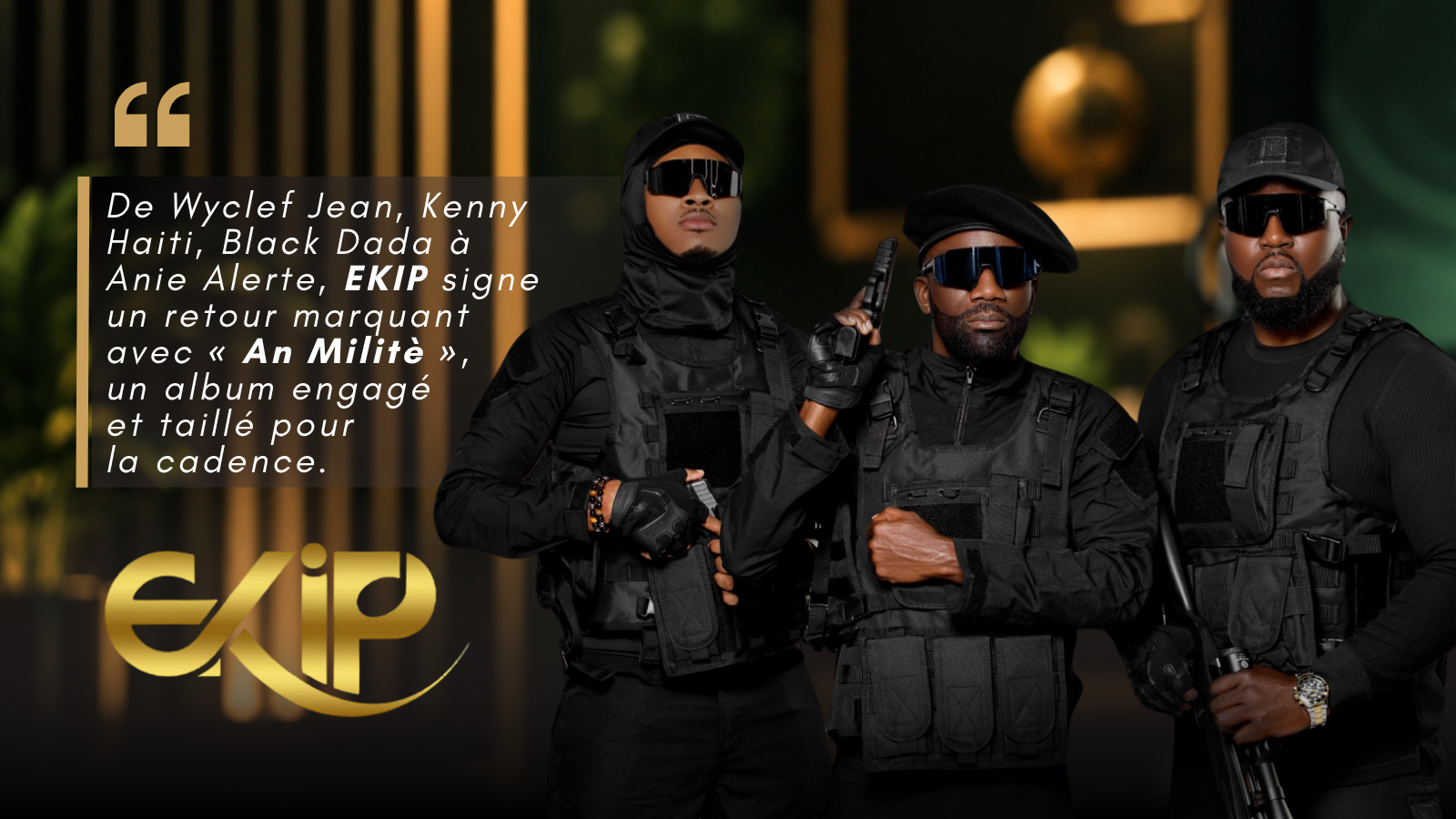 « An Militè » : EKIP change de visage, mais garde la cadence